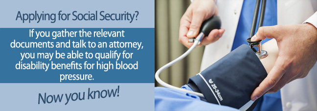3 Tips for Qualifying for Social Security Disability Benefits for High Blood Pressure