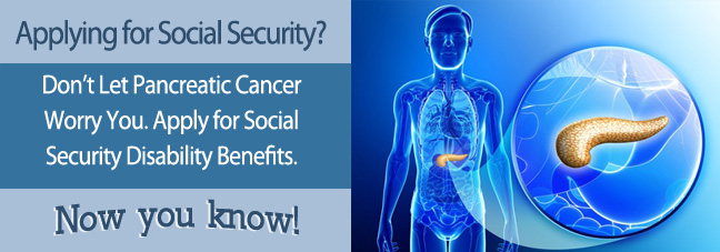 Social Security Disability Benefits for Pancreatic Cancer
